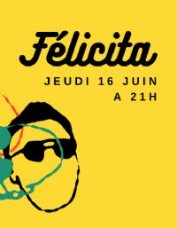 FHOM dans 'Félicita' au Théâtre de l'Île Saint-Louis, Paris le 16/06/2022 chanson. Le jeudi 16 juin 2022 à Paris04. Paris.  21H00